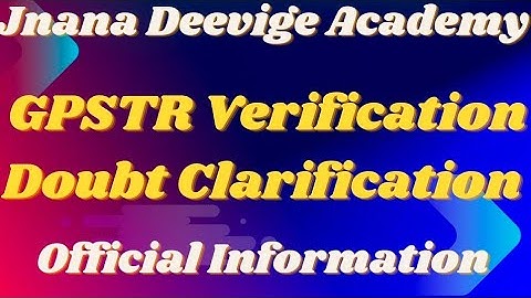 Doubt Clarification Session - GPSTR Document Verification | Official Information