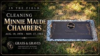 Cleaning Minnie Maude Chambers’ Grave Marker | Grass & Graves