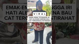 VIRAL TETANGGA N9@MUK KARNA CAT RUMAH BARU2 #fyp #viralvideo #trending #drama #ucu #beritaterkini