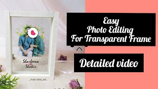 Easy Transparent Frame photo Editing / Detailed video / in malayalam / #mubiirshuart screenshot 2
