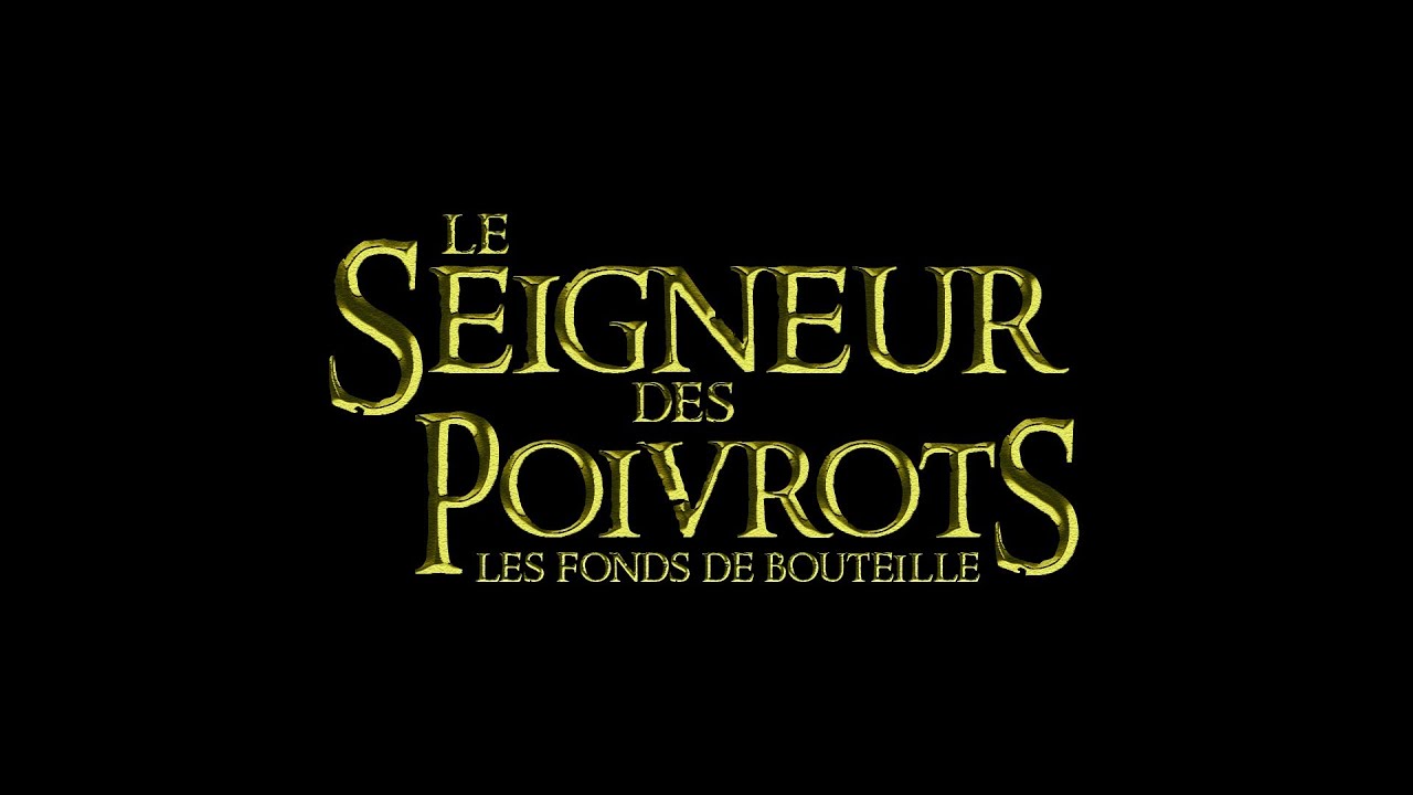 Le Seigneur Des Poivrots - Les Fonds de Bouteille