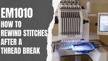 Rewind Stitches on Ricoma EM1010 After A Thread Break | EM1010 Thread Break Tutorial