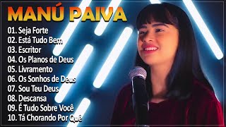 Manú Paiva | CD Completo 2023 Pra Todo Mundo Ouvir CD COMPLETO