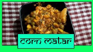 10 मिनट में मेहमान के लिए बनाइये कॉर्न मटर | corn matar | Recipe by Mrs Jaya