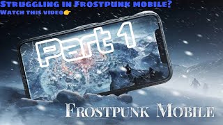 Guide for beginners in Frostpunk Mobile. screenshot 4