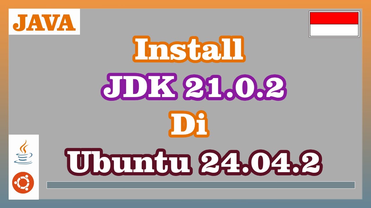 Install Java Development Kit 21.0.2 di Ubuntu 24.04.2