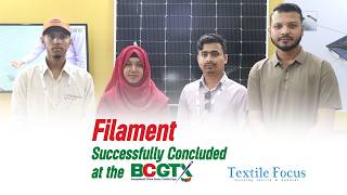 Filament Is Concluded Successfully at the BCGTX | MUSPANA
