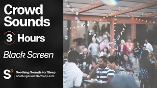 Crowd Ambience with light White Noise Sound for 3 Hours for Distraction, Background Noise, Sleep by Soothing Sounds for Sleep 352 views 3 years ago 3 hours, 1 minute