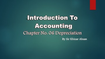 CLASS 1|Depreciation| BY SIR KHIZAR | lecture 1