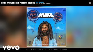 Murs, 9th Wonder, The Soul Council - My Hero (Audio) ft. Heather Victoria