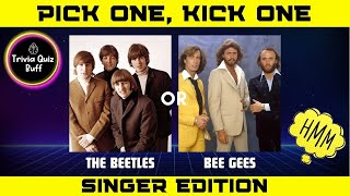 PICK ONE, KICK ONE # 14 | Singers Edition | Trivia & Quiz Challenge