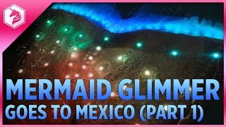 LED Mermaid Glimmer Goes to Mexico: Part 1 @adafruit #adafruit