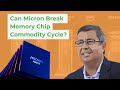 Will AI boom lift Micron out of memory chip commodity cycle?