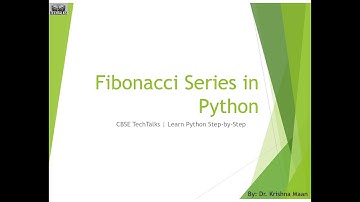 Fibonacci Series in Python Class XI Computer Science and Informatics Practices
