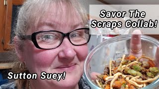 Savor The Scraps Collab  - Sutton Suey! - Leftover Makeover meal
