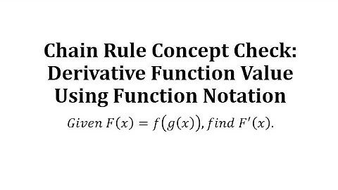 Chain Rule Concept Check: Derivative Function Value Using Function Notation