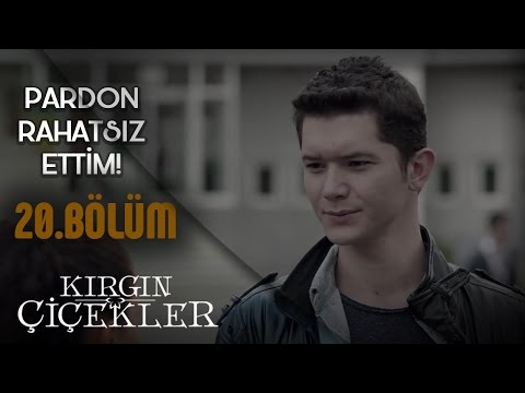 Kırgın Çiçekler 20.Bölüm - Sevgilin Geldi Kızım Gelsene !