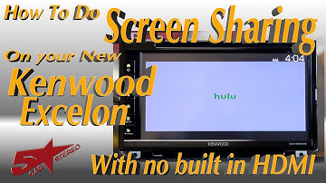 How to do HDMI screen sharing on you new Kenwood Excelon with out a built in HDMI