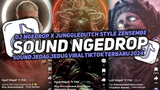 DJ SOUND NGEDROP X JUNGGLEDUTCH STYLE ZEN5EMBE V16 COCOK BUAT DI MOBIL KANE VIRALTIKTOK TERBARU2024🎧