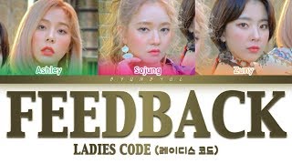 Ladies Code (레이디스 코드) - Feedback (너의 대답은) (Color Coded Lyrics) [HAN/ROM/ENG]