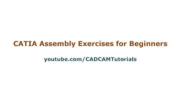 CATIA Assembly Design Exercises for Beginners
