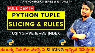 #33 Python Tuple Slicing In Telugu | Rules for slicing In Tuples In Python | python In Telugu Series