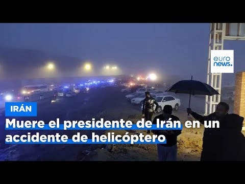 Murió el presidente de Irán, Ebrahim Raisi, en accidente de helicóptero