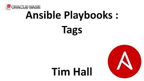 Ansible Playbooks : Tags