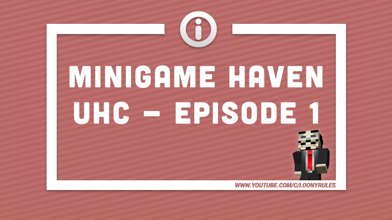 Minigame Haven | UHC #1 | Setting up GameEngine