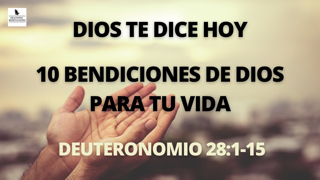 🙏DIOS TE DICE HOY 10 BENDICIONES DE DIOS PARA TU VIDA AL OBEDECER 😇 ...