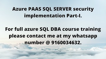 Azure PAAS SQL SERVER security implementation Part-I.