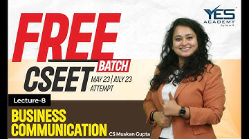 FREE CSEET Business Communication Online Classes for May 2023 /July 2023 (Lec 8)|FREE CSEET May 2023