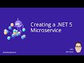Creating a .NET 5 Microservice