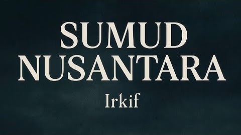 Irkif - Sumud Nusantara