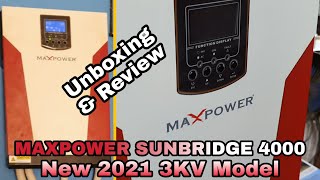 MAXPOWER Sunbridge 4000 3KV Inventer 2021 Model Unboxing & Review