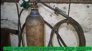 cara mengatur tekanan regulator oksigen dan tekan gas LPG pada blander potong (cutting torch)