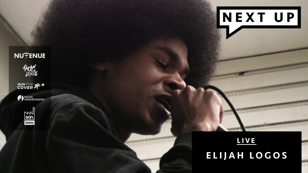 NEXT UP - Elijah Logos (live)