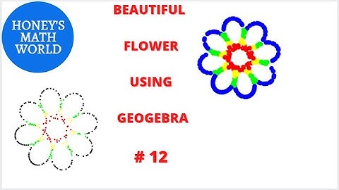 BEAUTIFUL FLOWER USING GEOGEBRA #12