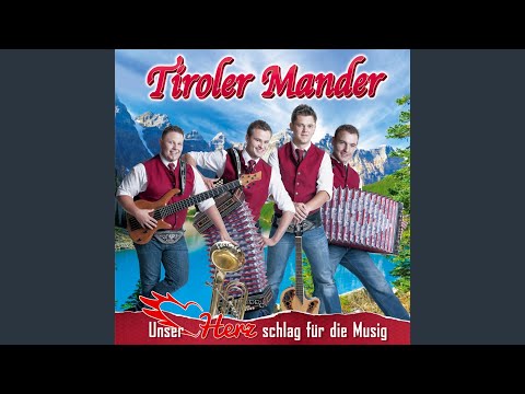Tiroler Mander - Unser Herz schlag für die Musig