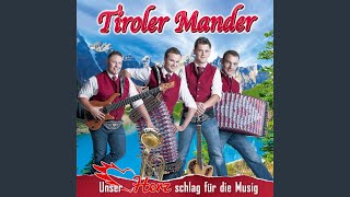 Unser Herz schlag für die Musig - Tiroler Mander