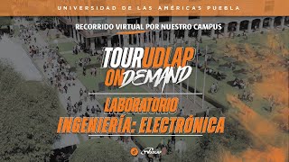 Laboratorios de Electrónica |  Tour UDLAP on Demand