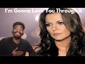 Martina McBride - I'm Gonna Love You Through It (Country Reactions!!)