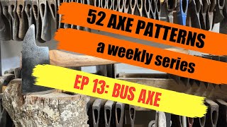 52 AXE PATTERNS (EP 13: BUS AXE) feat. @Granitekova and @forceablecure