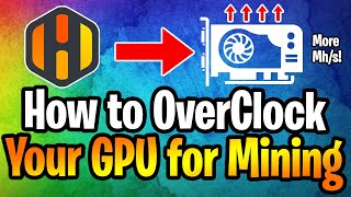 How to Overclock A GPU For Mining CryptoCurrency in HIVEOS | Guide for New Crypto Miners