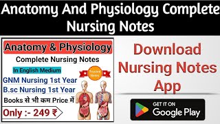 Anatomy And Physiology - Complete Nursing Notes