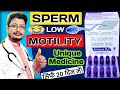 Sperm low motility unique medicine 20 din mein better result  sperm low motility best medicine 2024