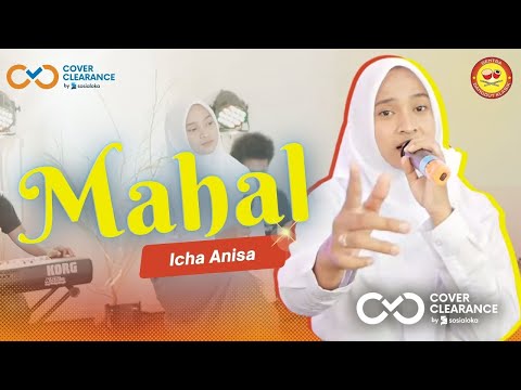 ICHA ANISA (Meggi Z) - MAHAL  (Cover SENTRA DANGDUT Klasik)
