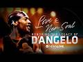 Love &amp; Neo-Soul: Honoring the Legacy of D'Angelo