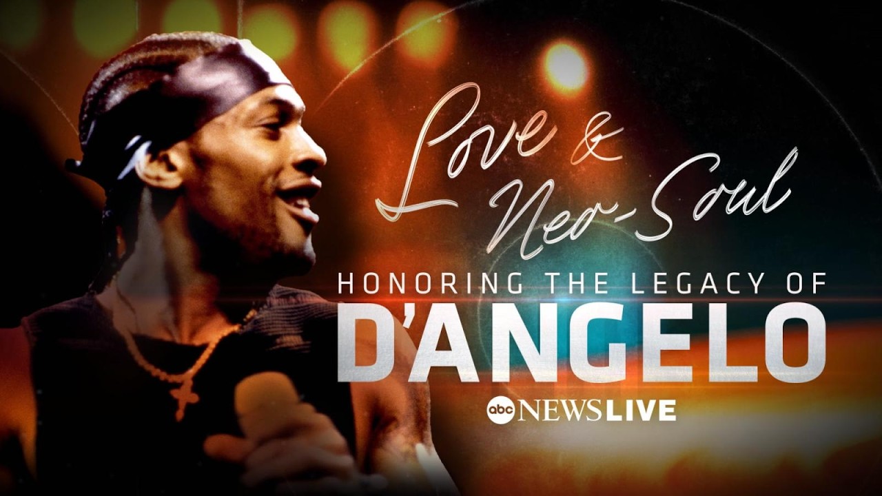 Love & Neo-Soul: Honoring the Legacy of D'Angelo