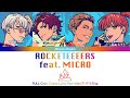 【FULL】ROCKETEEEERS feat. MICRO - BAE [Paradox Live パラライ] Color Coded Lyrics Rom/Kan/한국어/Eng